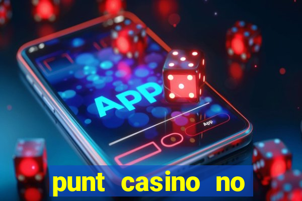 punt casino no deposit bonus codes 2022