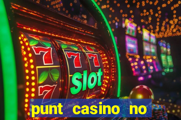 punt casino no deposit bonus codes 2022