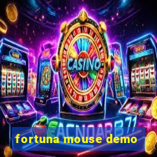 fortuna mouse demo