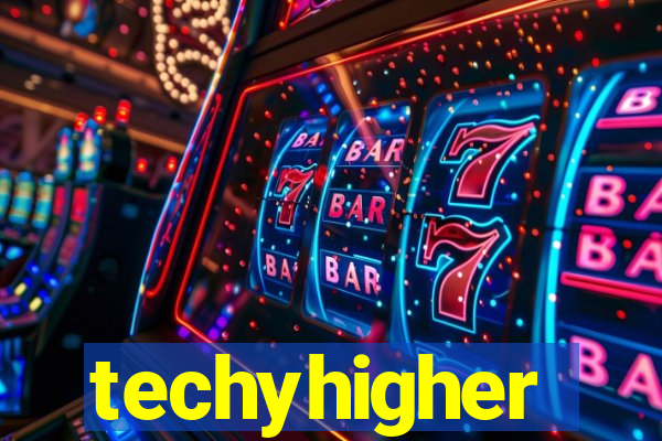 techyhigher