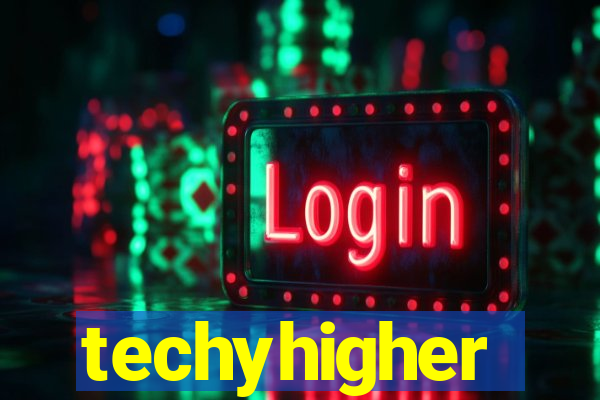 techyhigher