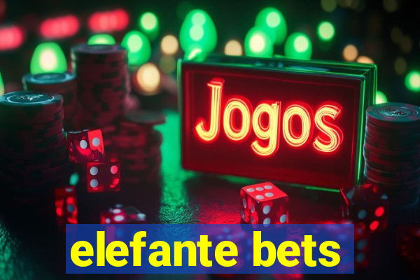 elefante bets