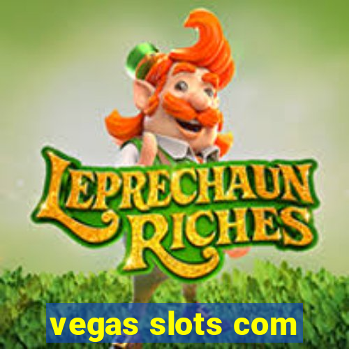 vegas slots com