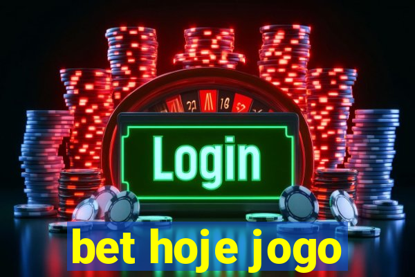 bet hoje jogo