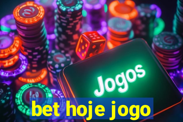 bet hoje jogo