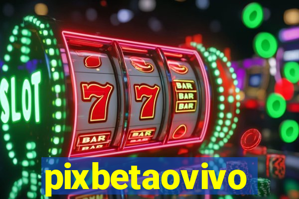 pixbetaovivo