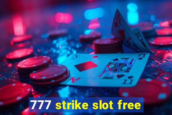 777 strike slot free