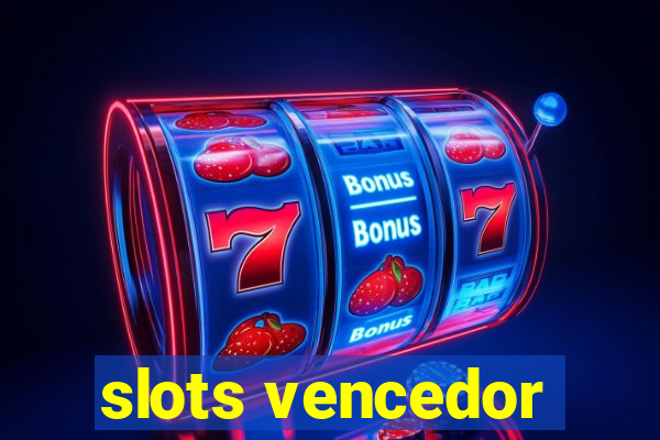 slots vencedor