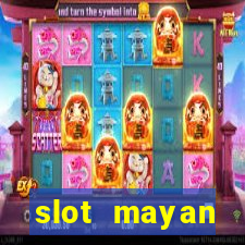 slot  mayan