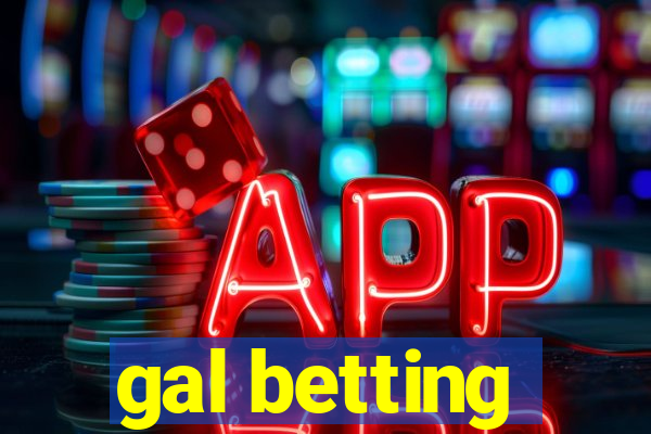 gal betting