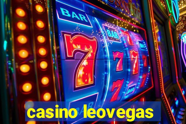 casino leovegas