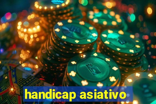 handicap asiativo