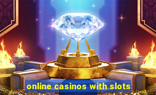 online casinos with slots