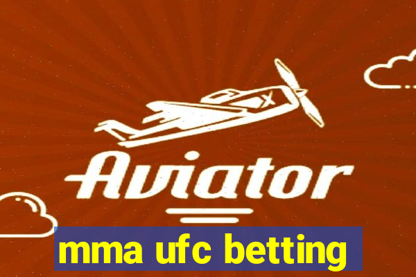 mma ufc betting