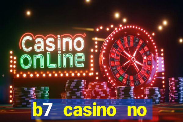 b7 casino no deposit bonus