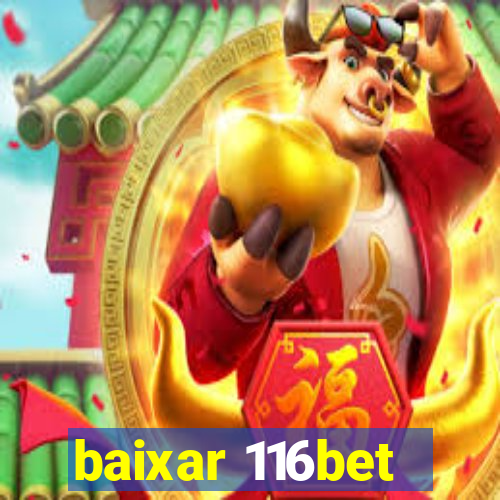 baixar 116bet