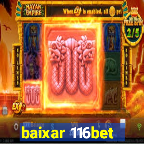 baixar 116bet