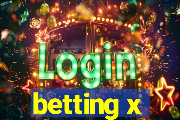 betting x