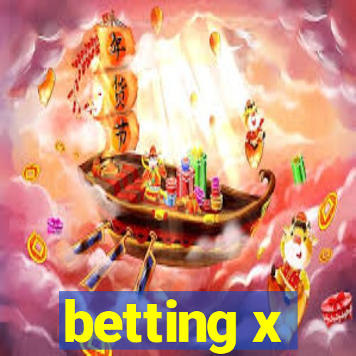 betting x