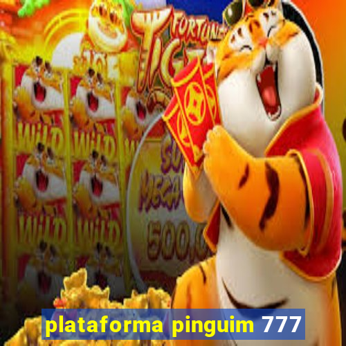 plataforma pinguim 777