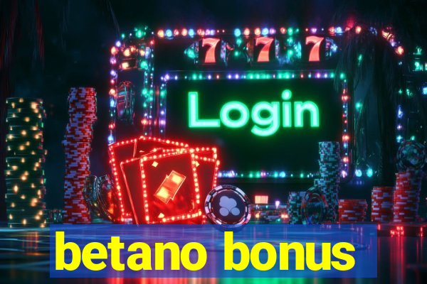 betano bonus