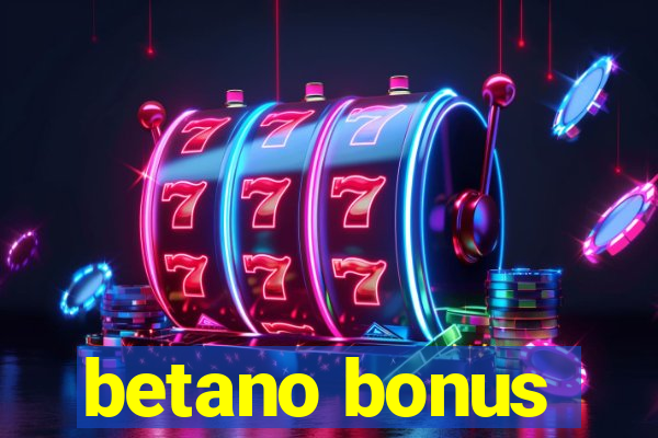 betano bonus