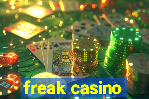 freak casino