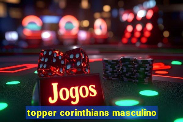 topper corinthians masculino