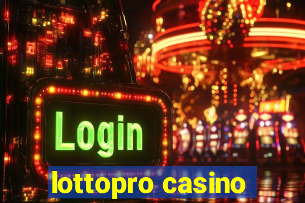 lottopro casino