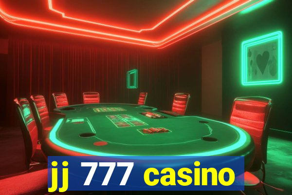 jj 777 casino