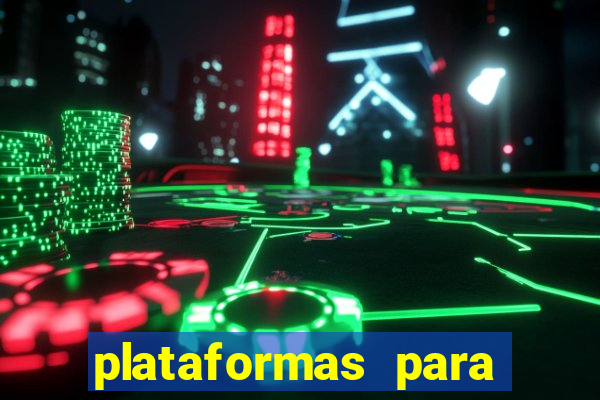 plataformas para jogar demo