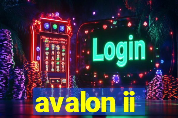 avalon ii