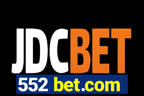 552 bet.com