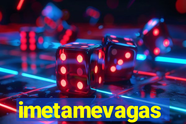 imetamevagas