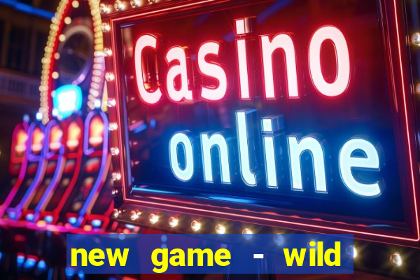 new game - wild buffalo hit