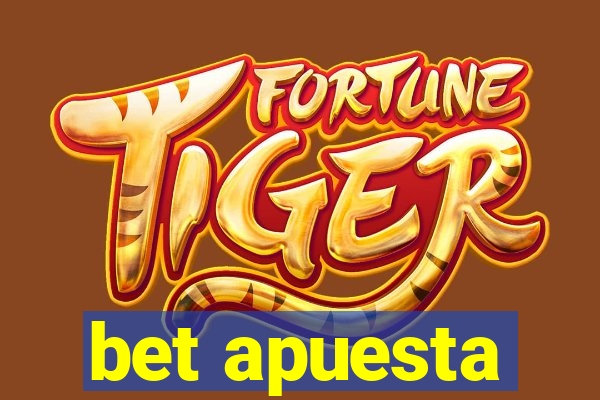 bet apuesta