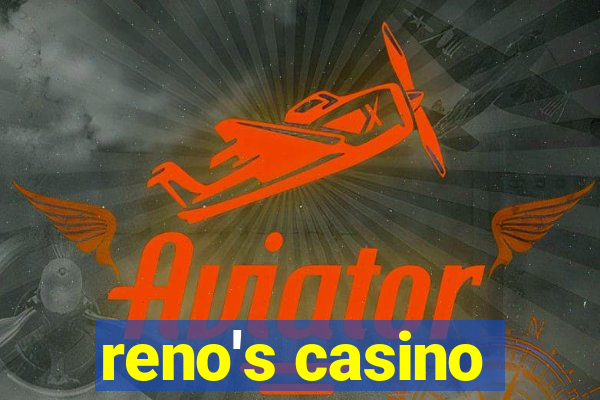 reno's casino