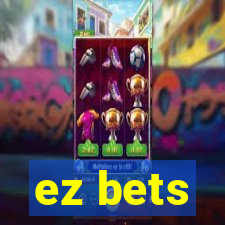 ez bets