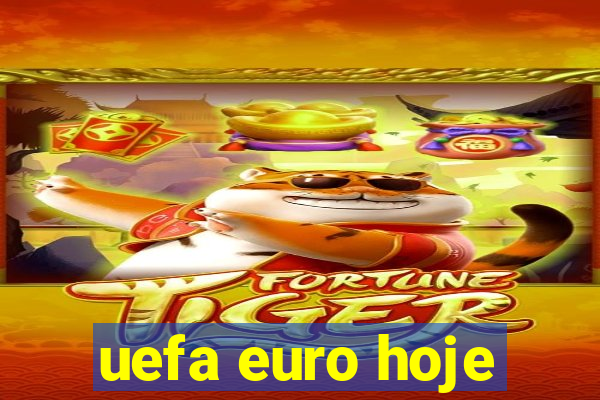 uefa euro hoje