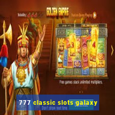 777 classic slots galaxy