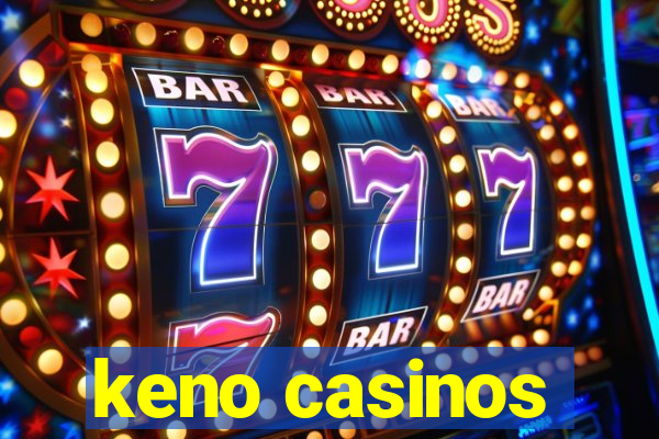 keno casinos