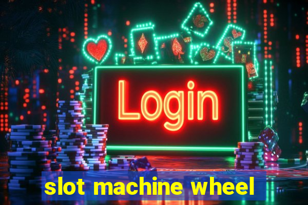 slot machine wheel