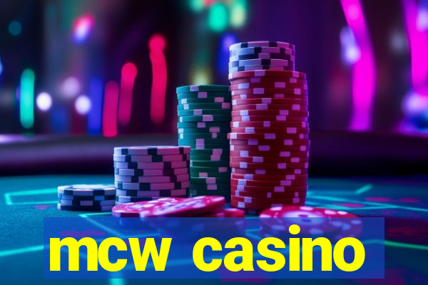 mcw casino