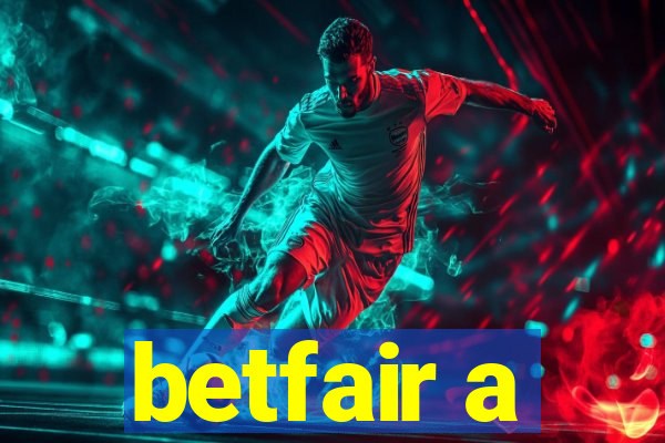 betfair a