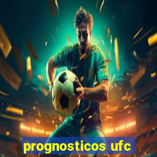 prognosticos ufc