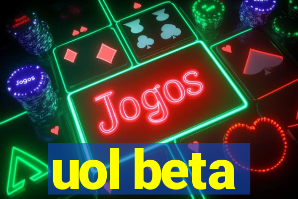 uol beta