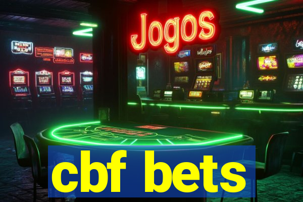 cbf bets