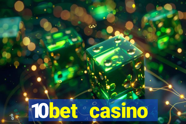 10bet casino blackjack experience