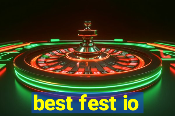 best fest io