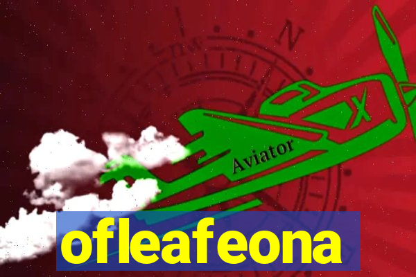 ofleafeona